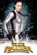 Lara Croft: Tomb Raider - The Cradle of Life (2003) Lara Croft: Tomb Raider - The Cradle of Life (2003)