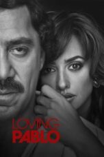 Nonton Film Loving Pablo (2017)